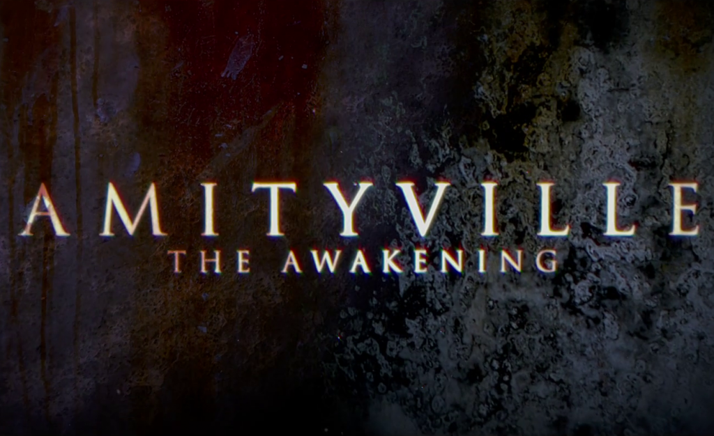 Trailer: 'Amityville: The Awakening' revisits a supposed-to-be unsalable estate. 